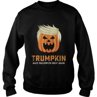 Trumpkin make Halloween great again sweatshirt