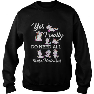 Yes I really do need all these Unicorn sweatshirt