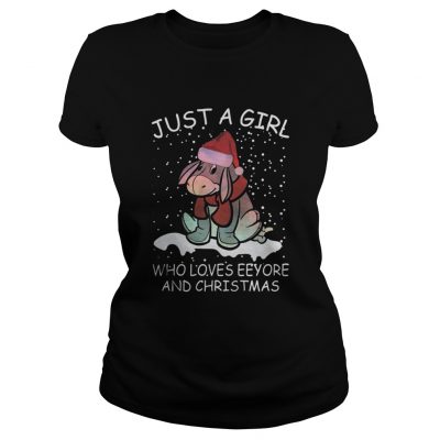 Ladies tee Just a Girl Who Loves Eeyore and Christmas shirt