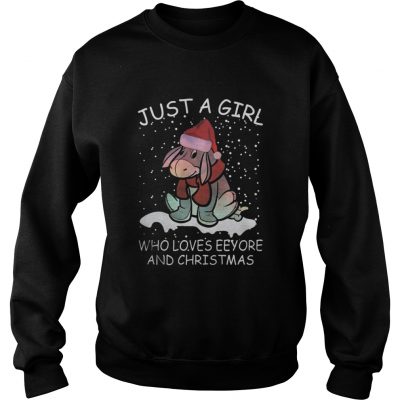 Sweat Just a Girl Who Loves Eeyore and Christmas shirt