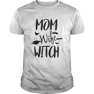 Guys Mom Wife Witch – Funny Halloween Mom Wife Shirt