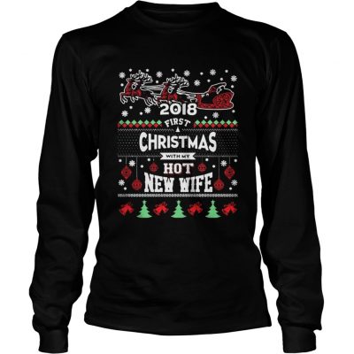 2018 First Christmas With My Hot New Wife Longsleeve Tee