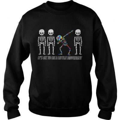 Autism Dabbing Skeleton It’s Ok To Be A Little Different Sweatshirt