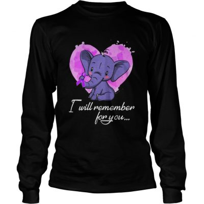 Baby Elephant Alzheimers heart I will remember for you Longsleeve Tee