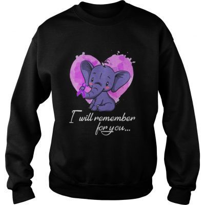 Baby Elephant Alzheimers heart I will remember for you Sweatshirt