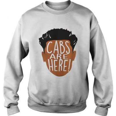  Cabs Are Here Sweatshirt