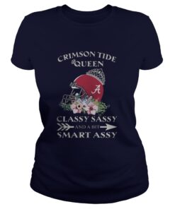 Crimson Tide Queen Classy Sassy and A Bit Smart Assy Ladies Tee