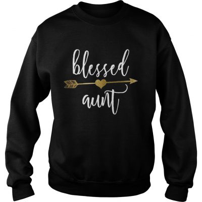 Cute Gold Arrow Blessed Aunt Shirt Thanksgiving sweatshirt