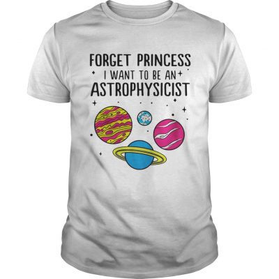 Forget Princess I Want To Be An Astrophysicist Guys