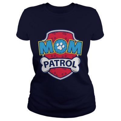 Funny Mom Patrol classic ladies