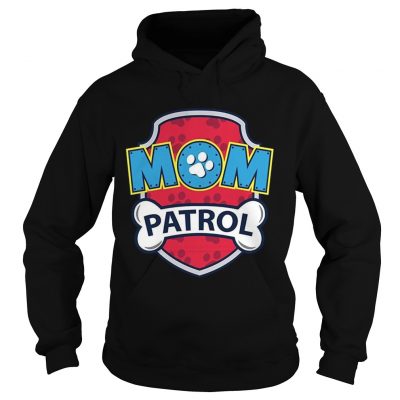 Funny Mom Patrol hoodie