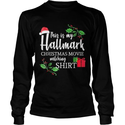 Funny This is my Hallmark Christmas Movie Watching Longsleeve Tee