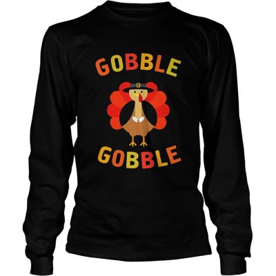 Gobble Gobble Turkey Pilgrim Cute Thanksgiving Longsleeve Tee