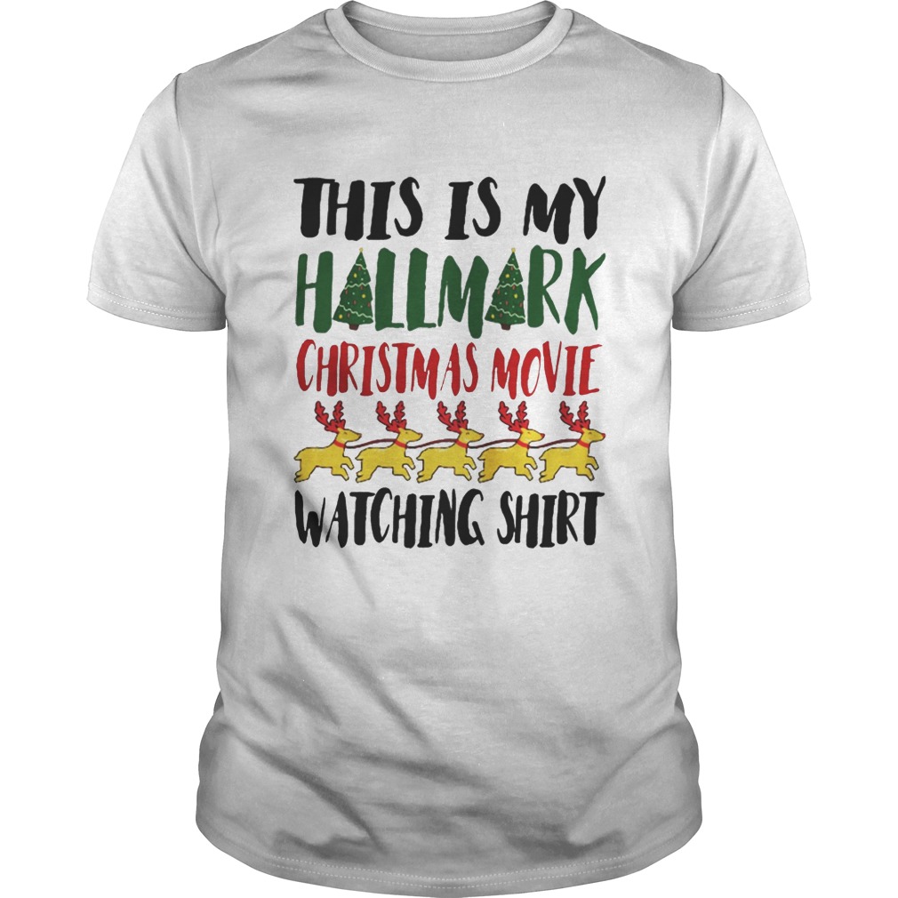 Hallmark Christmas Movie 2018 Watching Shirt