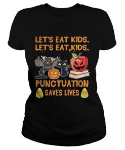 Halloween Teacher let’s eat kids punctuation saves lives ladies tee