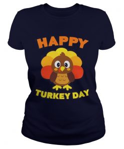 Happy Turkey Day TShirt Funny Thanksgiving Gift Ladies Tee