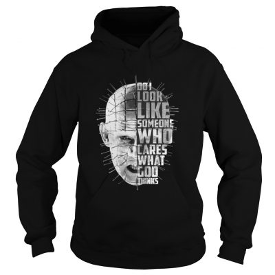 Hellraiser do i look like someone who cares what god thinks hoodie