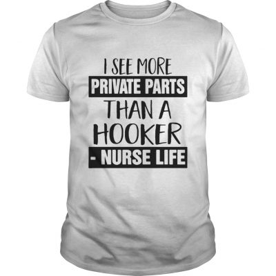 I see more private parts than a hooker nurse life classic guys