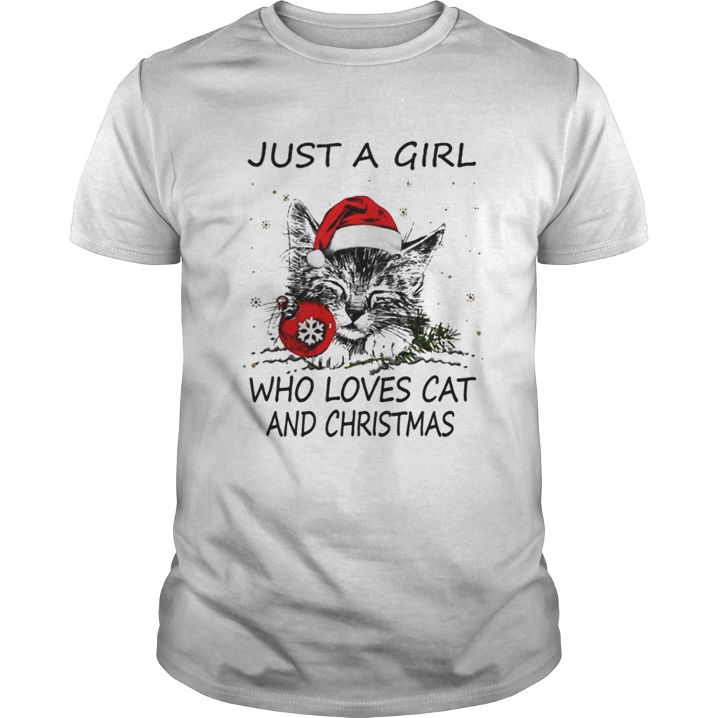 Just A Girl Who Loves Cat And Christmas Shirt