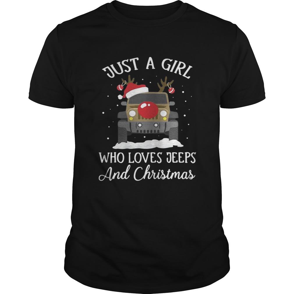 Just a girl who loves Jeeps and Christmas shirt