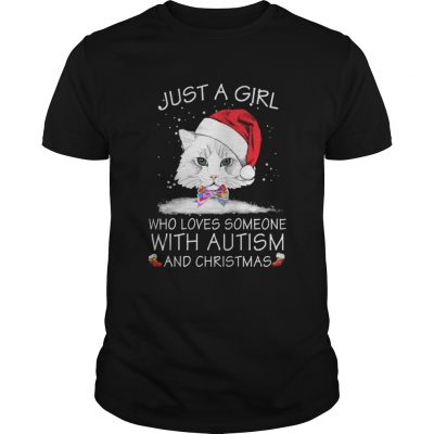 Just a girl who loves someone with autism and christmas Guys