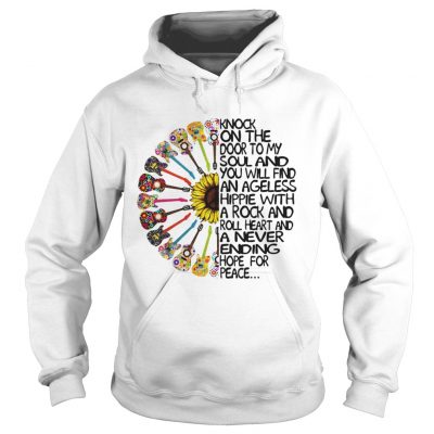 Knock On The Door To My Soul And You Will Find An Ageless Hippie hoodie