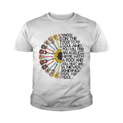 Knock On The Door To My Soul And You Will Find An Ageless Hippie youth tee