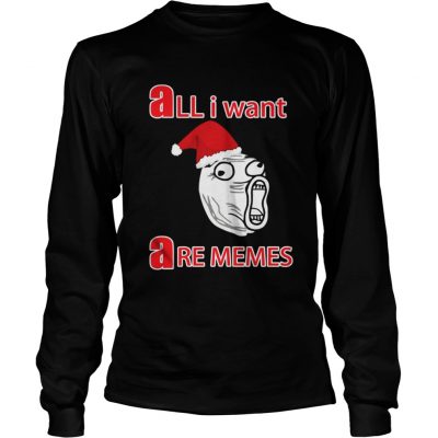 Official All i Want Are Memes Longsleeve Tee