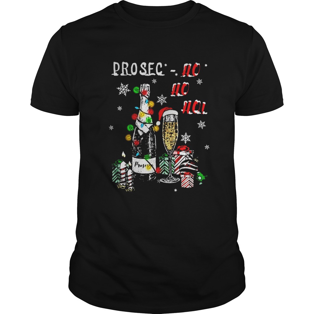 Prosec Ho Ho Ho Prosecco Wine Christmas shirt