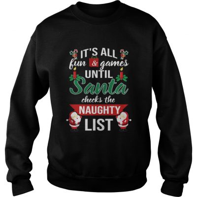 Santa Checks The Naughty List Sweatshirt