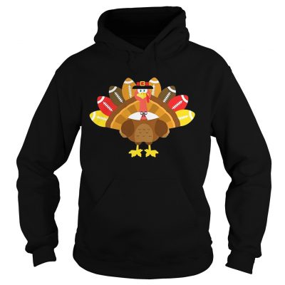 Thanksgiving TshirtTurkey Pilgrim and Football Hoodie