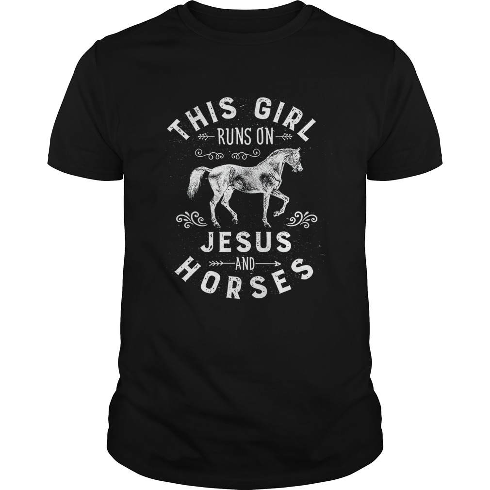 This Girl Runs On Jesus And Horses Shirt