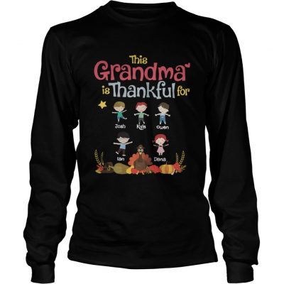 This Grandma is thankful for josh kyle owen Lan dana Longsleeve Tee