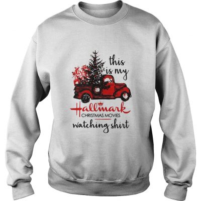 This Is My Hallmark Christmas Movies Watching Sweatshirt