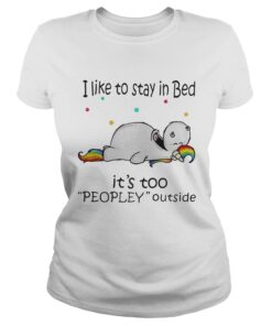 Unicorn I like to stay in bed it’s too peopley outside Ladies Tee