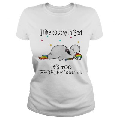 Unicorn I like to stay in bed it’s too peopley outside Ladies Tee