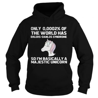 Unicorn only 0 0002 of the world has ehlers danlos syndrome Hoodie