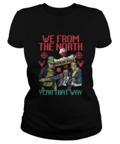 We from the north yeah that way Christmas Ladies Tee