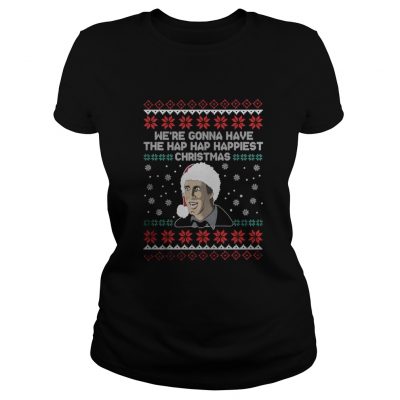 We’re gonna have the hap hap happiest Christmas Ladies Tee