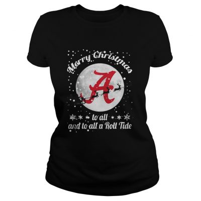 Alabama Crimson Tide Merry Christmas To All And To All A Roll Tide Ladies Tee