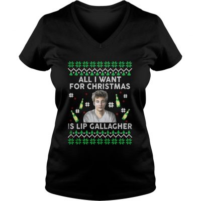 All I Want For Christmas Is Lip Gallagher VNeck