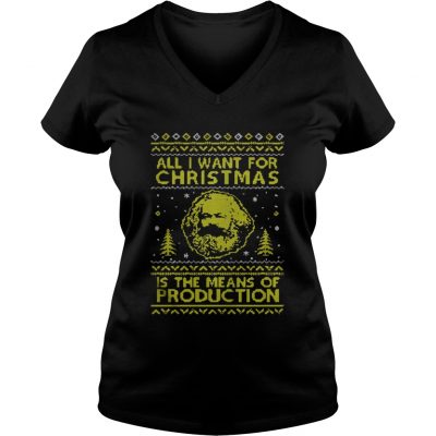 All I Want For Christmas Is The Means Of Production TShirt VNeck