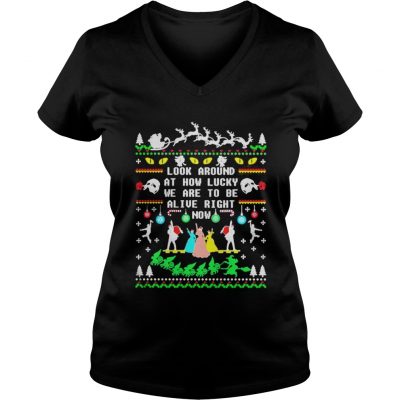 Broadway ugly christmas look around at how lucky we are to be alive right now VNeck