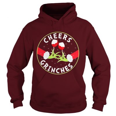 Cheers Grinches Christmas Hoodie