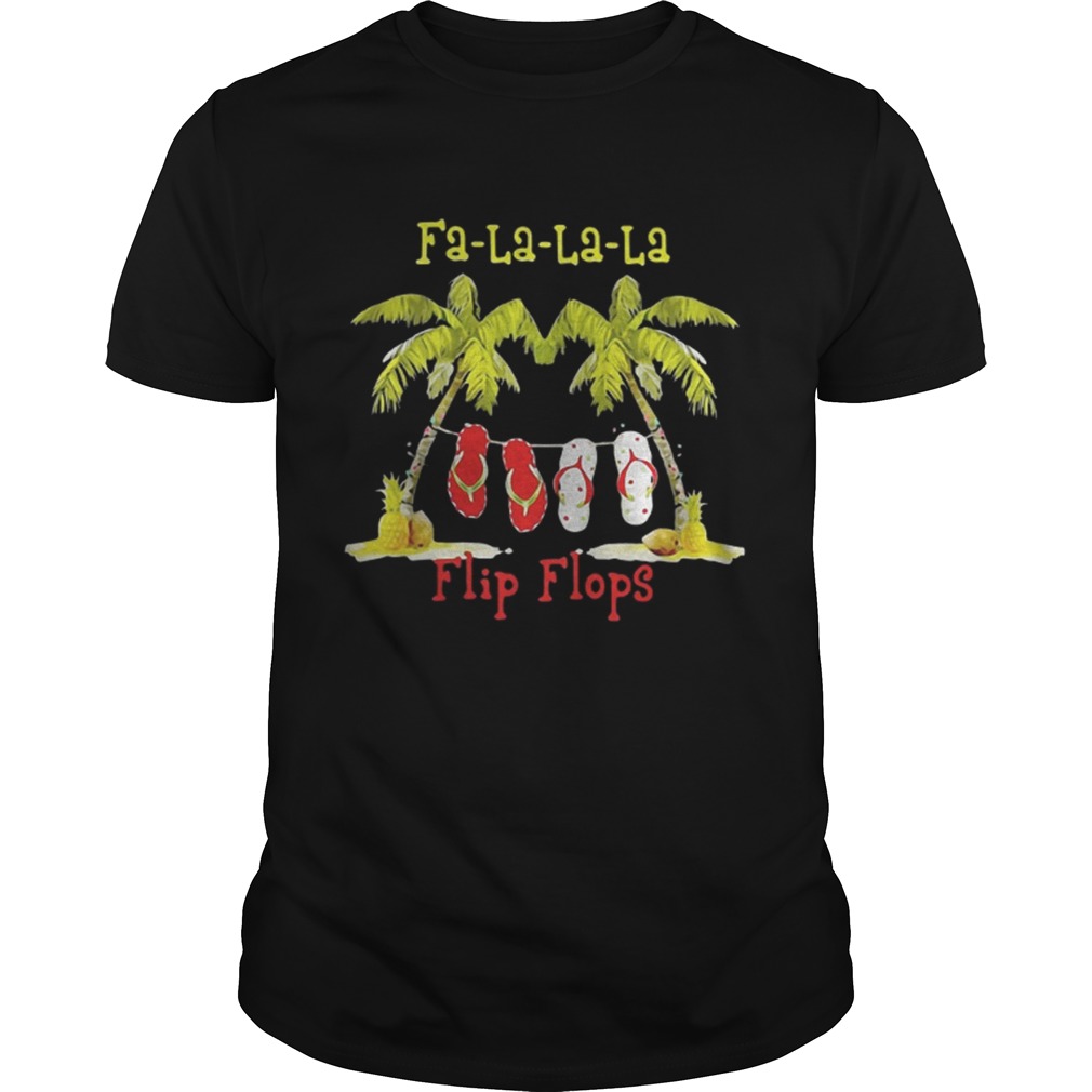 Christmas Falalala flip flops shirt