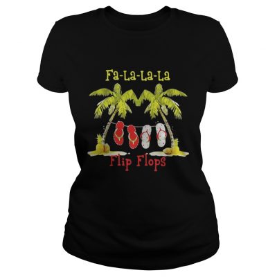 Christmas Falalala flip flops ladies shirt