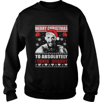 Conor Mcgregor – Merry Christmas To Absolutely Fookin’ Nobody Ugly Sweatshirt