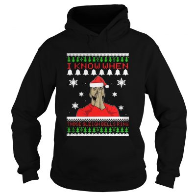 Drake I Know When Those Sleigh Bells Ring Christmas Hoodie