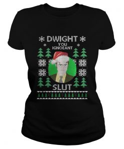 Dwight you ignoeant slut Christmas Ladies Tee