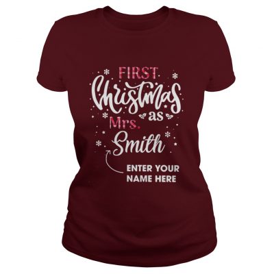 First Christmas as Mrs Smith enter your name here Ladies Tee